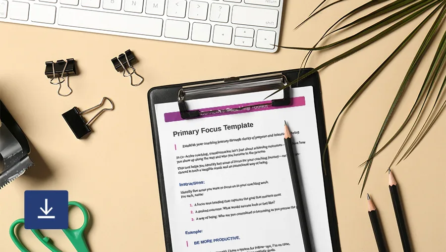 Primary Focus coaching toolkit item primary focus template