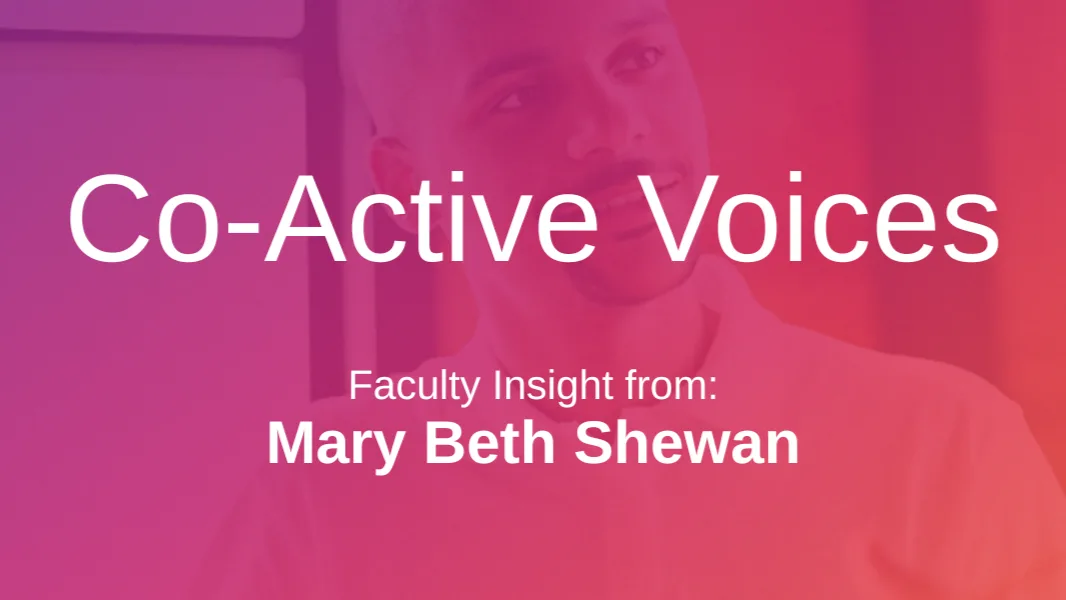 Title image with Mary's name who wrote the article about Co-Active Coaching